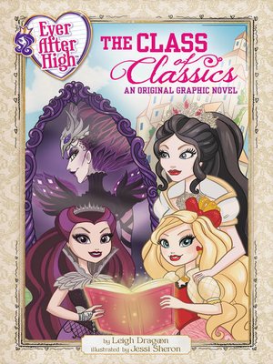 cover image of Ever After High--The Class of Classics